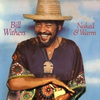 baixar álbum Bill Withers - Naked Warm