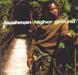 Bushman (3) - Higher Ground