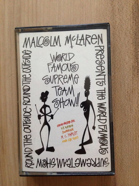 Malcolm McLaren Presents The World Famous Supreme Team Show