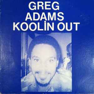 Greg Adams (9) - Koolin Out