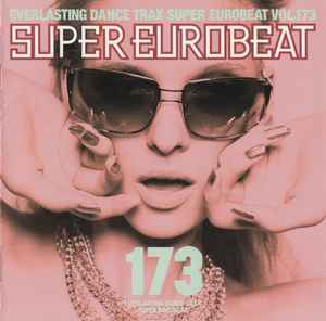 Super Eurobeat Vol. 173 (2006, CD) - Discogs