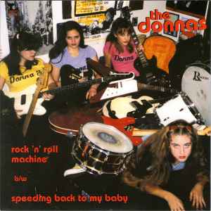 Rock 'N' Roll Machine b/w Speeding Back To My Baby - The Donnas