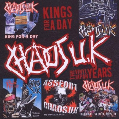 Chaos U.K - Kings For A Day - The Vinyl Japan Years | Releases