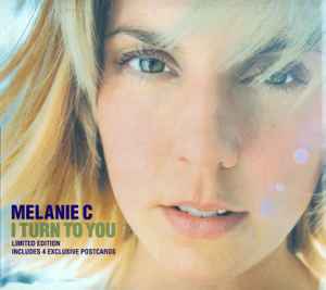 I Turn To You - Melanie C