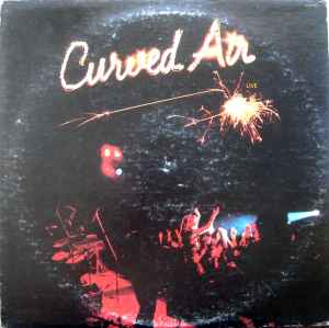 Curved Air – Curved Air Live (1975, Vinyl) - Discogs