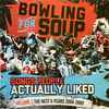 Bowling For Soup - Songs People Actually Liked Volume 2: The Next 6 Years 2004-2009