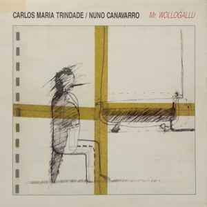 Mr. Wollogallu - Carlos Maria Trindade / Nuno Canavarro