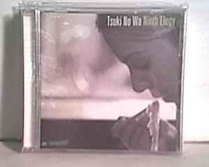 Tsuki No Wa - Ninth Elegy | Releases | Discogs