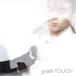 Gentle Touch - Gentle Touch album cover