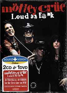 Mötley Crüe - Loud As F@*k | Releases | Discogs