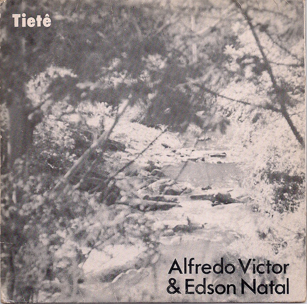 最新品格安Alfredo Victor & Edson Natal – Tiete 洋楽