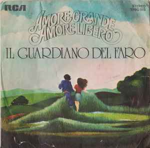 Il Guardiano Del Faro - Amore Grande,  Amore Libero album cover