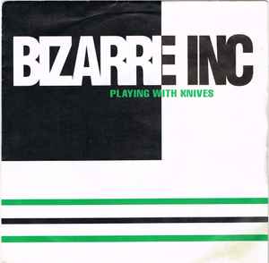 Playing With Knives - Bizarre Inc
