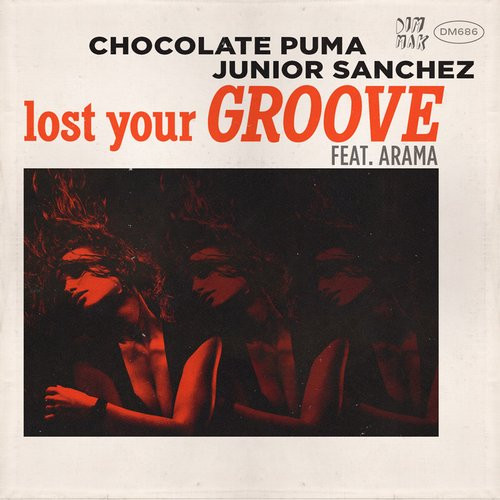 Chocolate & Sanchez Feat. Arama - Lost Your Groove | Releases |