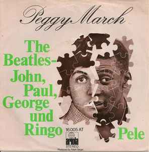 Peggy March - The Beatles - John, Paul, George Und Ringo / Pele album cover