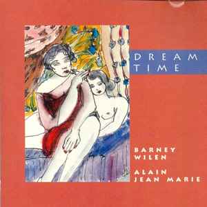 Dream time : things of the fugue / Barney Wilen, saxo | Wilen, Barney (1937-1996) - saxophoniste. Saxo