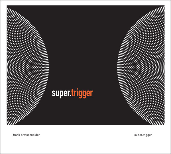 Super.trigger / Frank Bretschneider, prod. | Bretschneider, Frank. Producteur