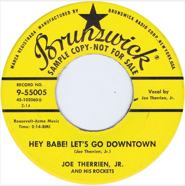 télécharger l'album Joe Therrien, Jr And His Rockets - Hey Babe Lets Go Downtown Come Back To Me Darling