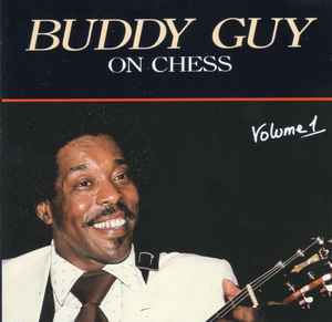 Buddy Guy - On Chess Volume 1 album cover