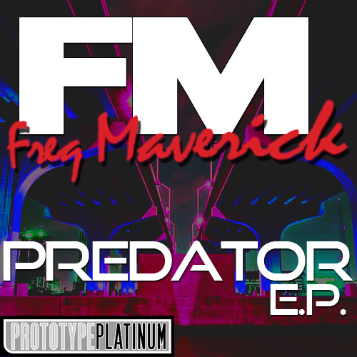 Album herunterladen Freq Maverick - Predator EP