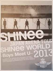 SHINee – Japan Arena Tour SHINee World 2013 ~Boys Meet U~ (2014 