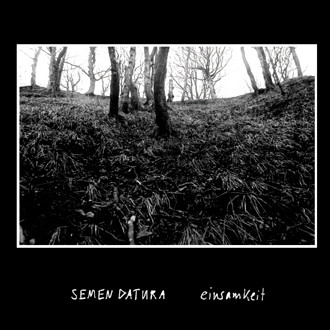 Semen Datura – Einsamkeit (2009, CD) - Discogs