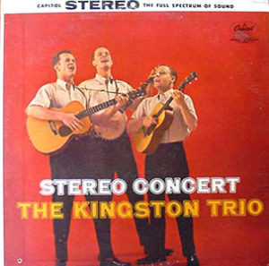 The Kingston Trio – Stereo Concert (1962, Vinyl) - Discogs