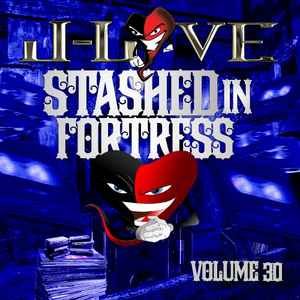 J-Love - Stashed In Fortress Volume 30 album cover
