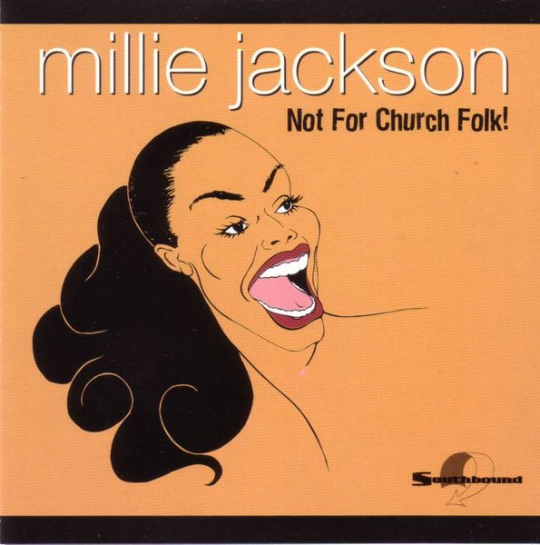 Millie Jackson – Not For Church Folk! (2001, CD) - Discogs