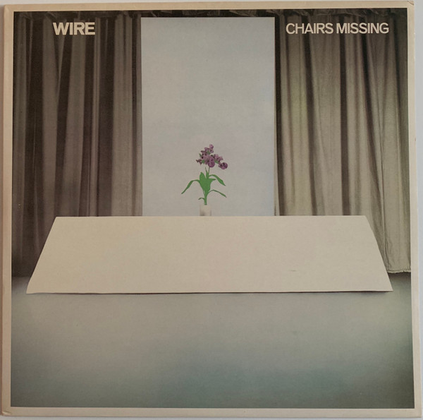 Wire – Chairs Missing (1978, Vinyl) - Discogs