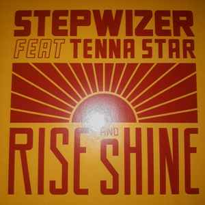 Rise and Shine - Stepwizer Feat Tenna Star