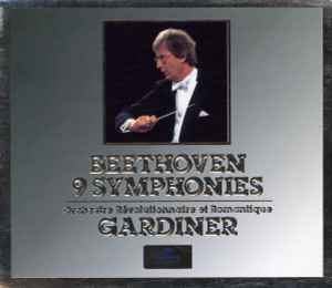 9 Symphonies - Beethoven - Orchestre Révolutionnaire Et Romantique, Gardiner