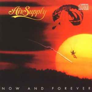 Air Supply - Now And Forever