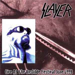 Slayer - Live At The Roskilde Festival June 1998 album cover