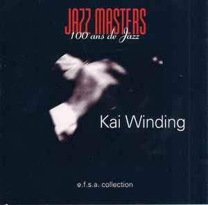 Kai Winding - Jazz Masters (100 Ans De Jazz)