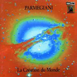Parmegiani* - La Création Du Monde