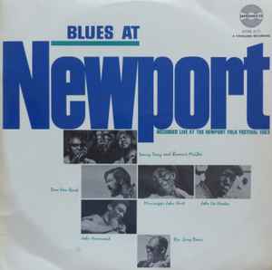 Blues At Newport (Recorded Live At The Newport Folk Festival 1963