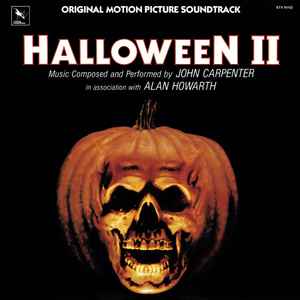 Halloween II (Original Motion Picture Soundtrack) - John Carpenter In Association With Alan Howarth