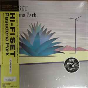 Hi-Fi Set – Pasadena Park u003d パサデナ・パーク (1984