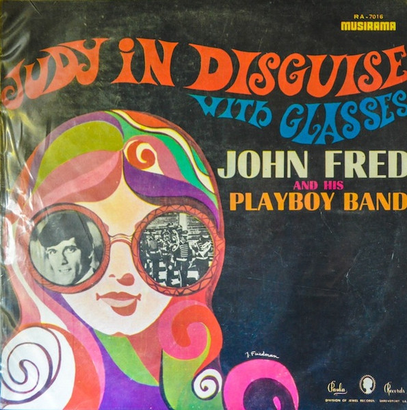 John Fred And His Playboy Band – Judy In Disguise With Glasses