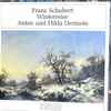 Franz Schubert, Anton* Und Hilda Dermota - Winterreise