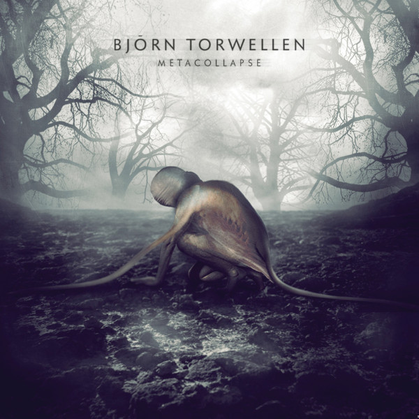 lataa albumi Björn Torwellen - Metacollapse