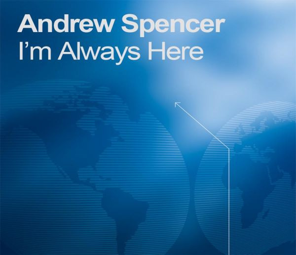 descargar álbum Andrew Spencer - Im Always Here