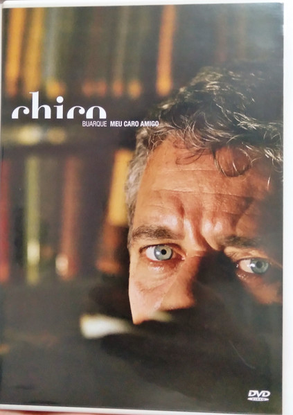 Chico Buarque – Meu Caro Amigo (2005, AL, DVD) - Discogs