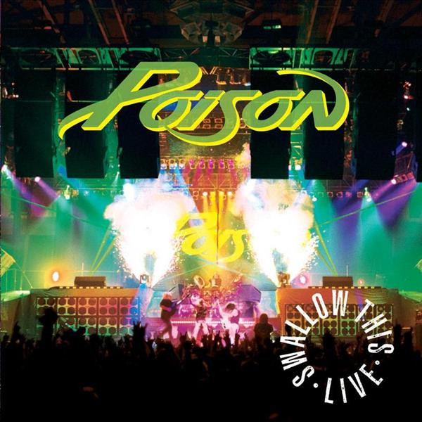 Poison = ポイズン – Swallow This Live = スワロー・ディス・ライヴ