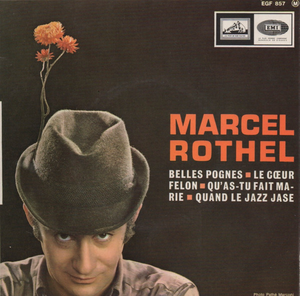 last ned album Marcel Rothel - Belles Pognes