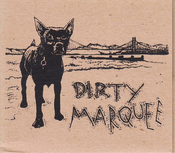 last ned album Dirty Marquee - Dirty Marquee