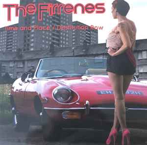 The Firrenes - Time and Place / Destitution Row album cover