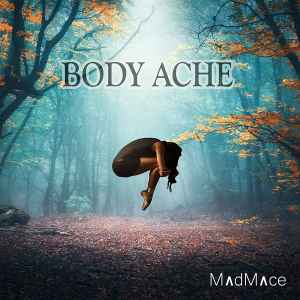 MadMace - Body Ache album cover