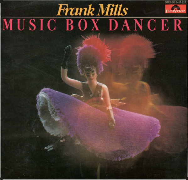 The Music Box Dancer. I dreamt, You were my music box dancer.